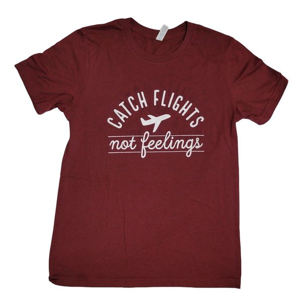 Catch Flights Not Feelings Burgundy Short Sleeve T-Shirt Women's Medium 912 - Picture 2 of 6